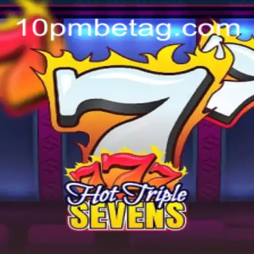 Discover the Excitement of HotTripleSevens at 10 PMBET Cassino Online